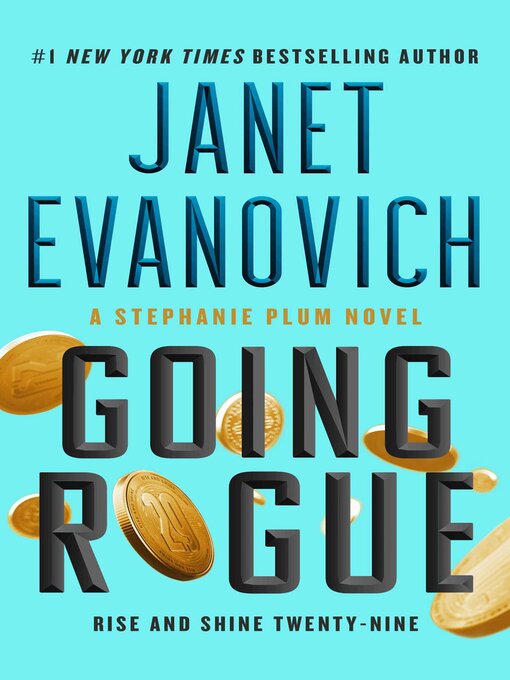 Title details for Going Rogue by Janet Evanovich - Wait list